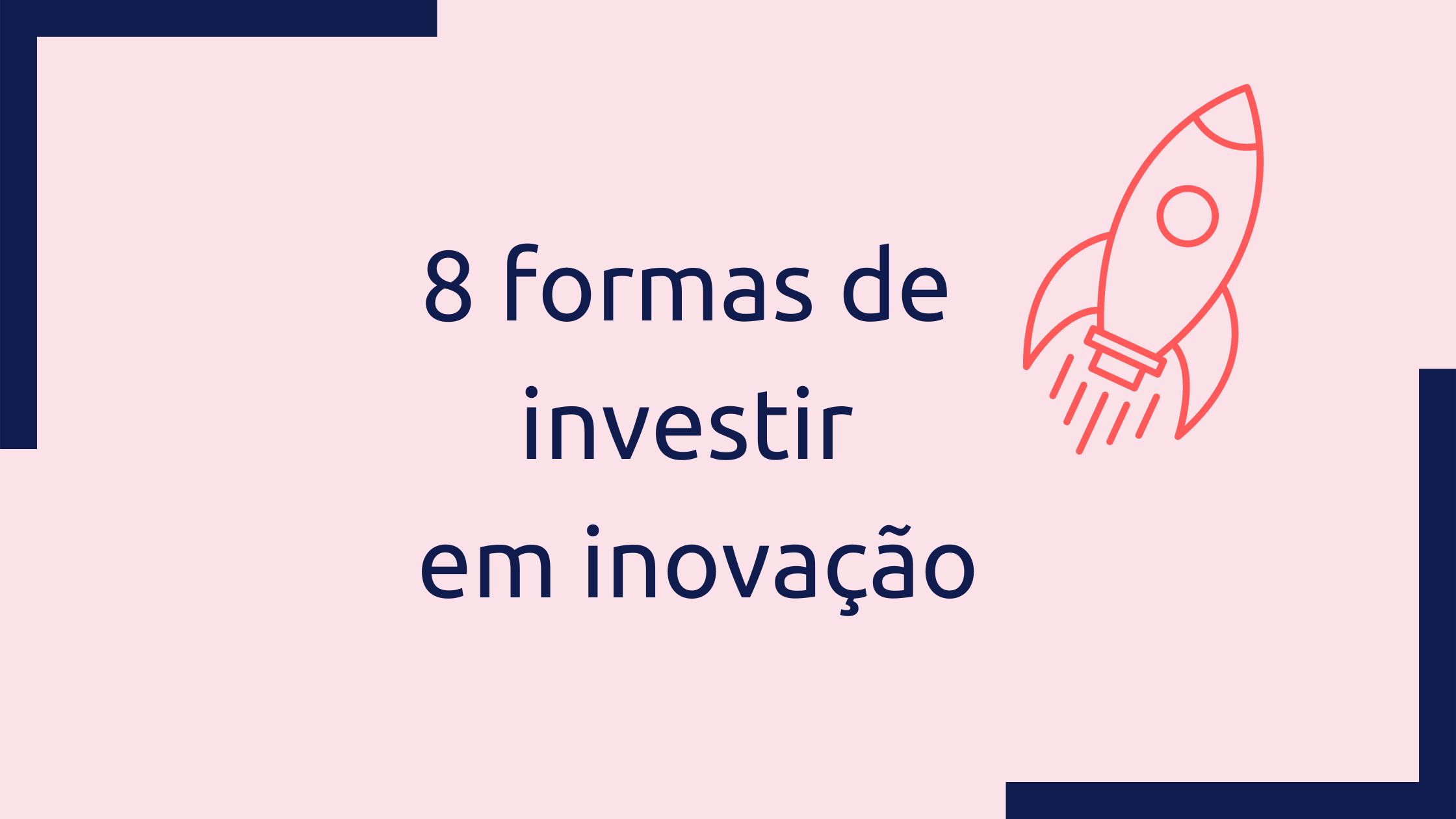 investir em startups e inovação